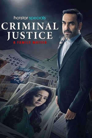 Criminal Justice – A Family Matter – Season 1 (2025) WEB-HDRip [ADDED EP 3] [Hindi (DDP5.1) + Multi Audio]